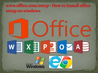 www.office.com/setup - How to Install office setup on windows