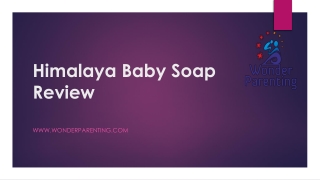 Himalaya Baby Soap Review 2019 | Wonder Parenting | Parenting tips