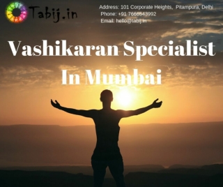 Vashikaran Specialist In Mumbai | Tabij.in