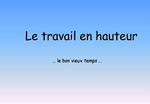 Le travail en hauteur