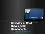 Overview of Hard Drive and Its Components