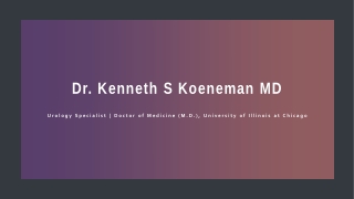 Dr. Kenneth S Koeneman, MD - Worked at the UT Southwestern Medical Center