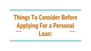 Things To Consider Before Applying For a Personal Loan: