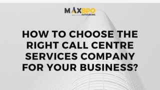 How to Choose the Right Call Center Services Company for Your Business?