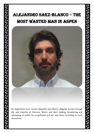 Alejandro Saez-Blanco – The Most Wanted Man in Aspen
