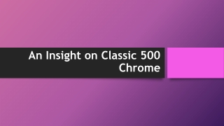 Classic 500 Chrome