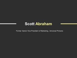 Scott Abraham - Provides Consultation in Marketing