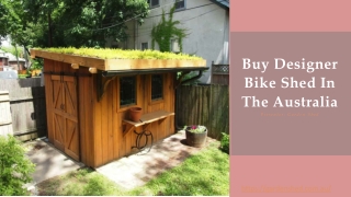 Buy Designer Bike Shed In The Australia