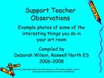 Support Teacher Observations