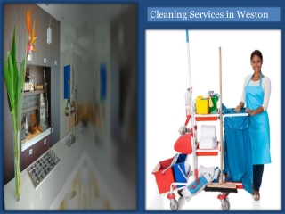 Cleaning services in weston