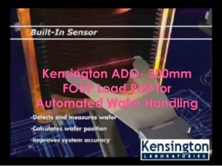 Kensington ADO- 300mm FOUP Load Port for Automated Wafer Handling