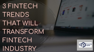 3 Fintech Trends that will transform the Fintech Industry