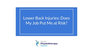 Lower Back Injuries: Does My Job Put Me at Risk? - Morley Physiotheraphy