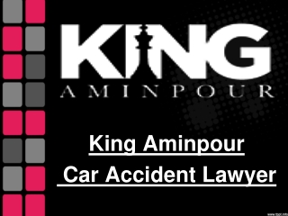 Auto Accident Lawyer | King Aminpour