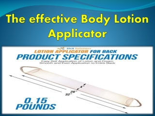 The effective Body Lotion Applicator