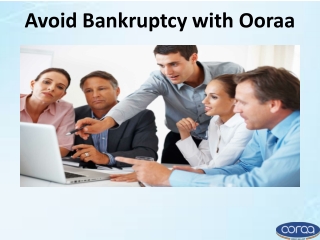 Avoid Bankruptcy with Ooraa