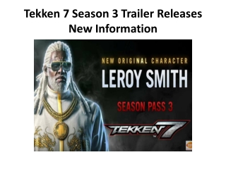 Tekken 7 Season 3 Trailer Releases New Information