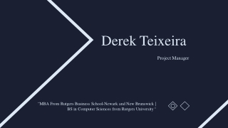 Derek Teixeira - Provides Consultation in Project Management