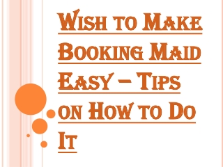 How to Opt For Options that Booking Maid Easy?