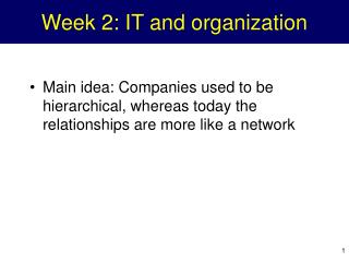 Week 2: IT and organization