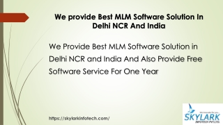 We provide Best MLM Software Solution In Delhi NCR And India