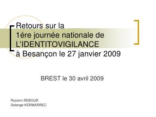 Retours sur la 1ére journée nationale de L’IDENTITOVIGILANCE à Besançon le 27 janvier 2009