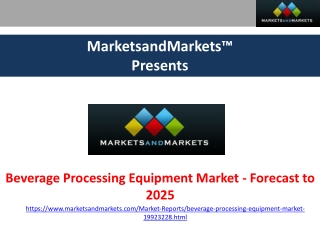 Beverage Processing Equipment Market by Beverage Type, Type, Region - 2025