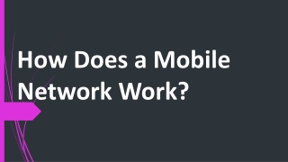 How Does a Mobile Network Work?