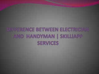 Difference Between Electrician and Handyman | Skilliapp Services