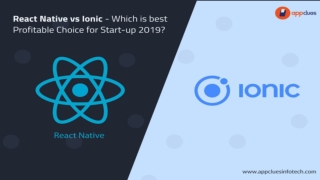 React Native vs. Ionic – Which is Best Profitable Choice for Start-up 2019