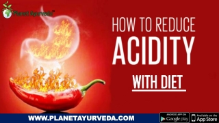 How to Reduce Acidity With Diet
