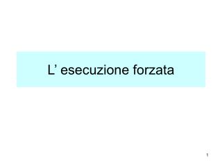 L’ esecuzione forzata