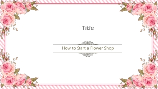 How to Start a Flower Shop