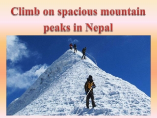 Climb on spacious mountain peaks in Nepal
