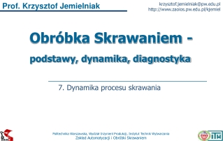 Obróbka Skrawaniem 07 Dynamika procesu skrawania