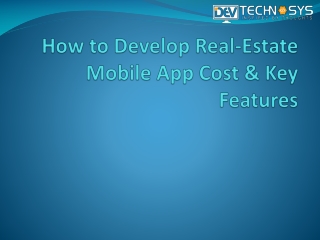 How to Develop Real-Estate Mobile App Cost & Key Features