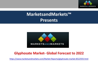 Glyphosate Market by Crop Type & Application - Global Forecast 2022