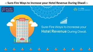 Sure-Fire Ways to Increase your Hotel Revenue During Diwali - Pure Automate Presentation