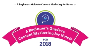 A Beginner's Guide to Content Marketing for Hotels - Pure Automate Presentation