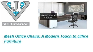 Mesh Office Chairs: Contemporary and Comfortable