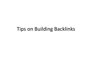 Tips on Building Backlinks