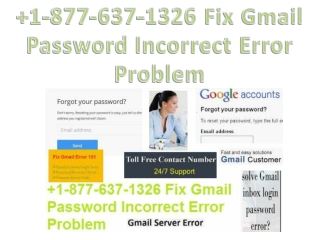 1-877-637-1326 Solve Gmail Password Incorrect Error Problem