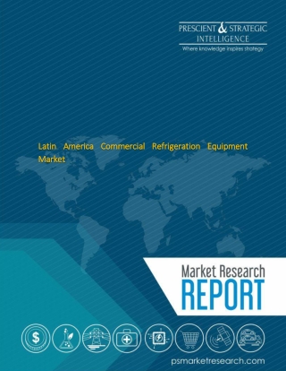 How the commercial refrigeration equipment market in Latin America is growing?