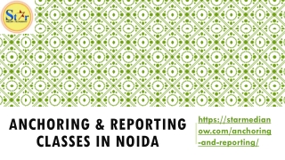 Anchoring & Reporting Classes in Noida-star media now