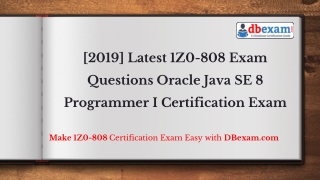 [2019] Latest 1Z0-808 Exam Questions Oracle Java SE 8 Programmer I Certification Exam