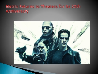 Matrix Returns to Theaters for Its 20th Anniversary