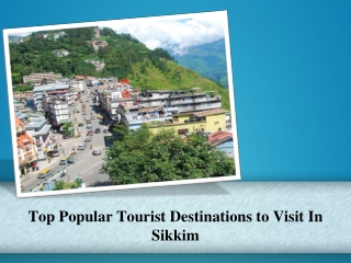 Top Popular Tourist Destinations to Visit In Sikkim