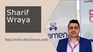 Sharif Wraya – very creative CEO of pioneer trading