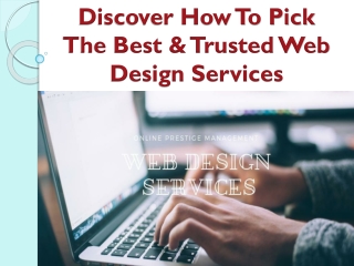 Discover How To Pick The Best & Trusted Web Design Services