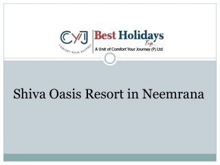 Shiva Oasis Resort in Neemrana | Weekend Getaways in Neemrana